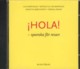 Hola - spanska f&#246;r resan CD